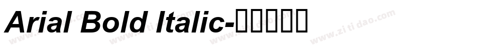 Arial Bold Italic字体转换